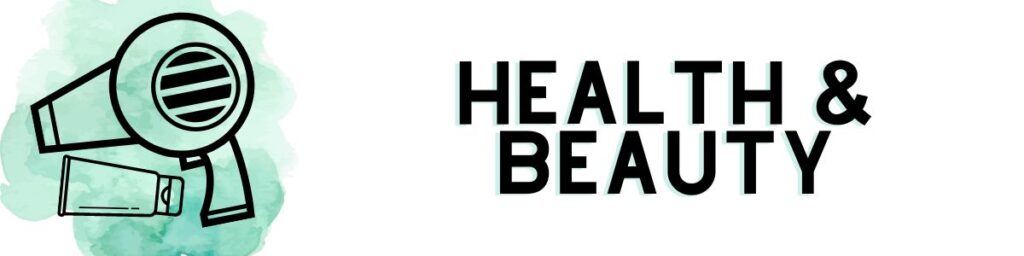 Health and Beauty